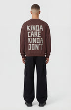 KINDA CARE KINDA DON’T SWEATSHIRT