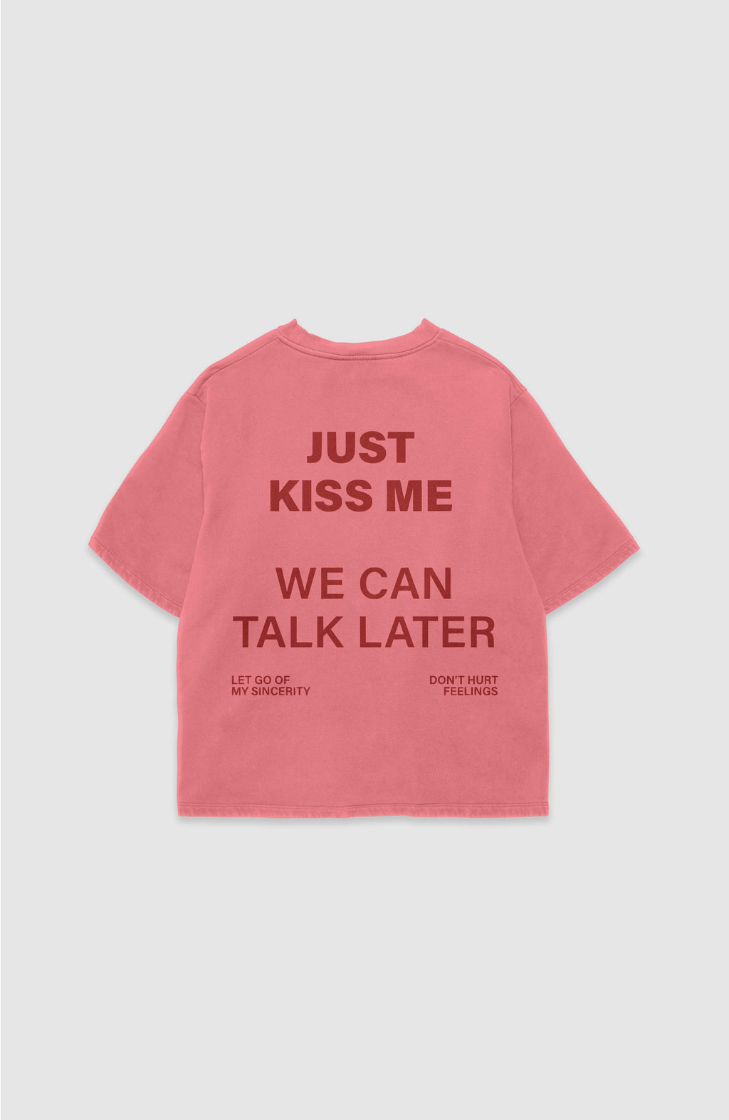 Just kiss me T-shirt